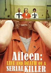 Aileen: Life and Death of a Serial Killer (2003)