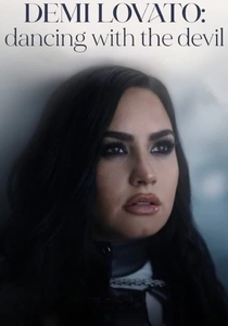 Demi Lovato: Dancing with the Devil (2021)