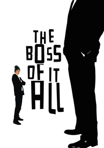 The Boss of It All (2006)