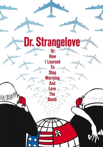 Dr. Strangelove veya: Nasıl Öğrendim ve Bombalamayı Sevmeye Başladım (1964)