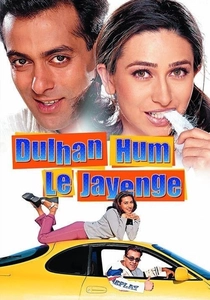 Dulhan Hum Le Jayenge (2000)