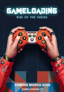 Game Loading: Rise of the Indies (2015)