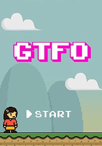 GTFO: Get The F&#% Out (2015)
