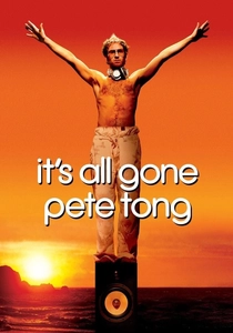 It's All Gone Pete Tong (2004)
