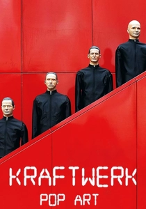 Kraftwerk: Pop Art (2013)