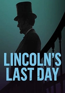 Lincoln's Last Day (2015)