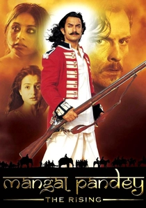 Mangal Pandey: The Rising (2005)