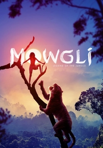 Ormanın Kralı: Mowgli'nin Hikayesi (2018)