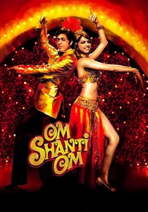 Om Shanti Om (2007)