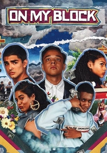 On My Block (2018)