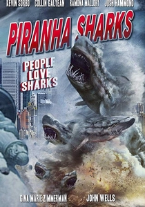 Piranha Sharks (2014)