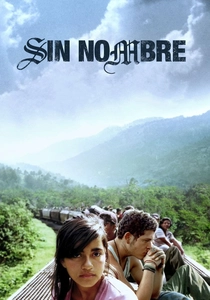 Sin Nombre (2009)