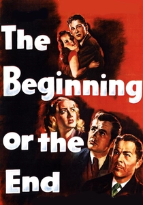 The Beginning or the End (1947)