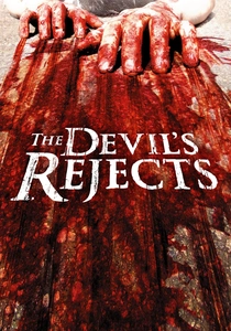 The Devil's Rejects: Şeytanın Reddedilenleri (2005)