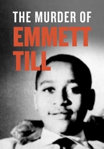 The Murder of Emmett Till (2003)