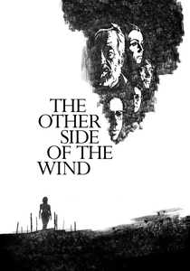 The Other Side of the Wind (2018)