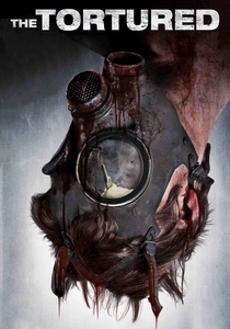 The Tortured: İşkence (2010)