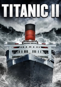 Titanic II (2010)