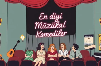 En İyi Müzikal Komediler Listesi En İyi Müzikal Komediler Listesi