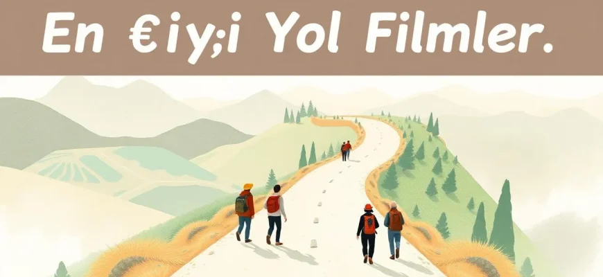 En İyi Yol Filmleri