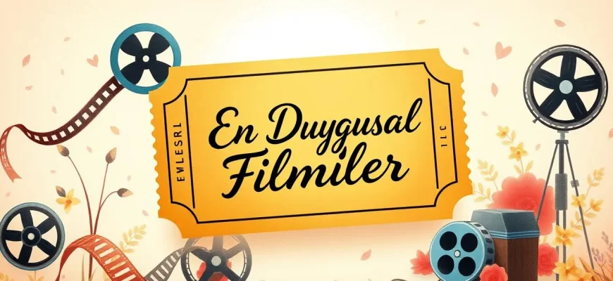 En Duygusal Filmler Listesi