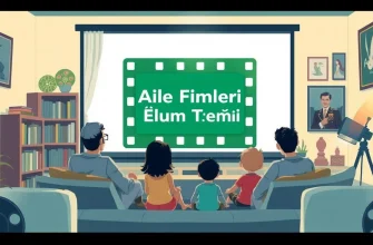 Aile Filmleri: Ölüm Temalı