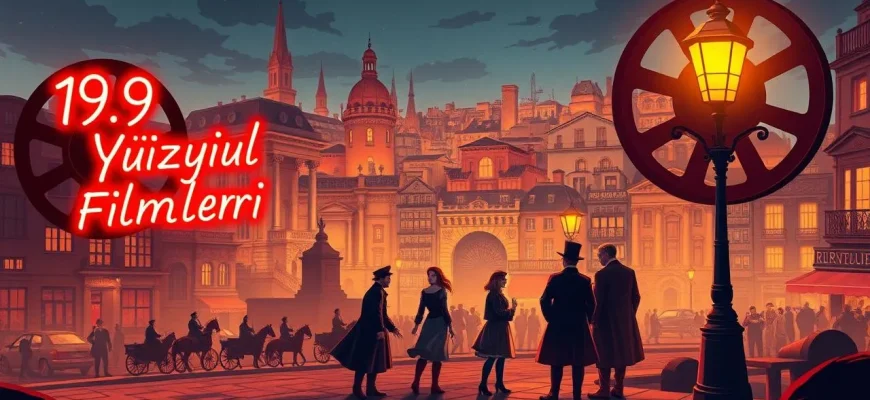 19. Yüzyıl Filmleri: Tarih ve Sinema Buluşuyor