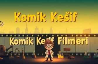 Komik Keşif Filmleri: Eğlenceli ve Bilgilendirici Bir Yolculuk Komik Keşif Filmleri: Eğlenceli ve Bilgilendirici Bir Yolculuk