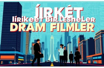 Şirket Birleşmeleri Hakkında Dram Filmleri
