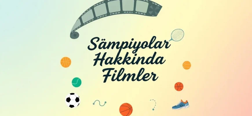 Şampiyonlar Hakkında En İyi 10 Film
