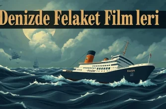 Denizde Felaket Filmleri