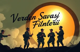 Verden Savaşı Hakkında En İyi 10 Tarihi Film