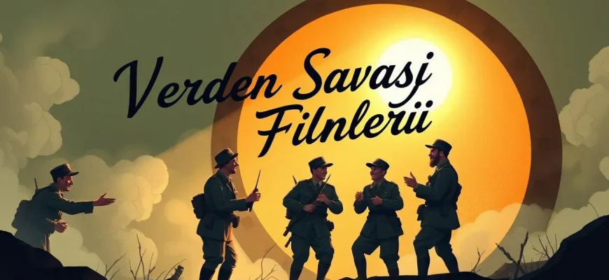 Verden Savaşı Hakkında En İyi 10 Tarihi Film