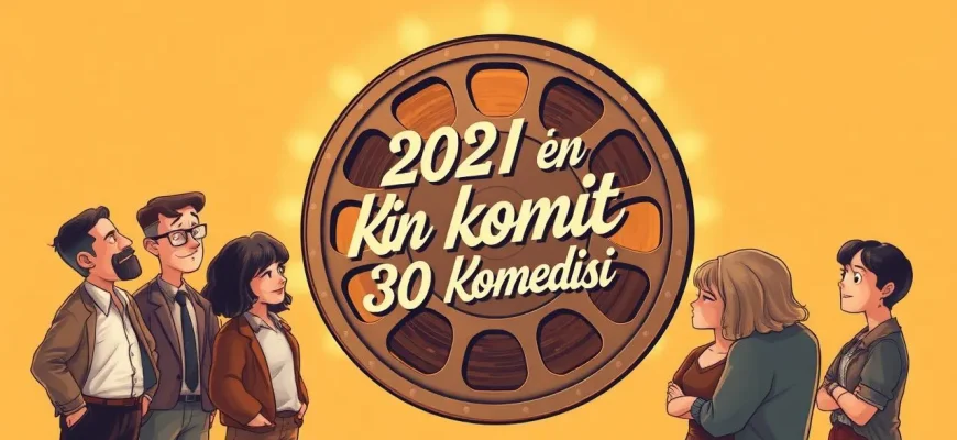 2021’in En Komik 30 Komedisi