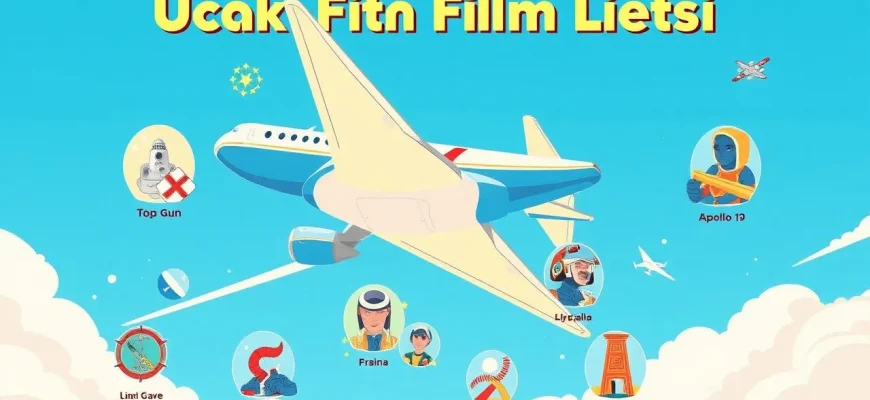 Uçak Filmleri: Gökyüzünde Heyecan