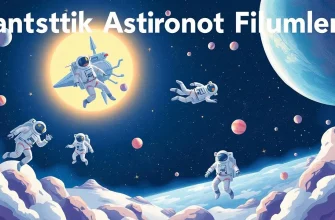 Fantastik Astronot Filmleri Fantastik Astronot Filmleri