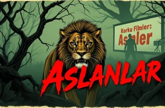 Korku Filmleri: Aslanlarla Yüzleşme