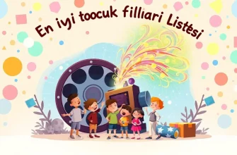 En İyi Çocuk Filmleri Listesi En İyi Çocuk Filmleri Listesi