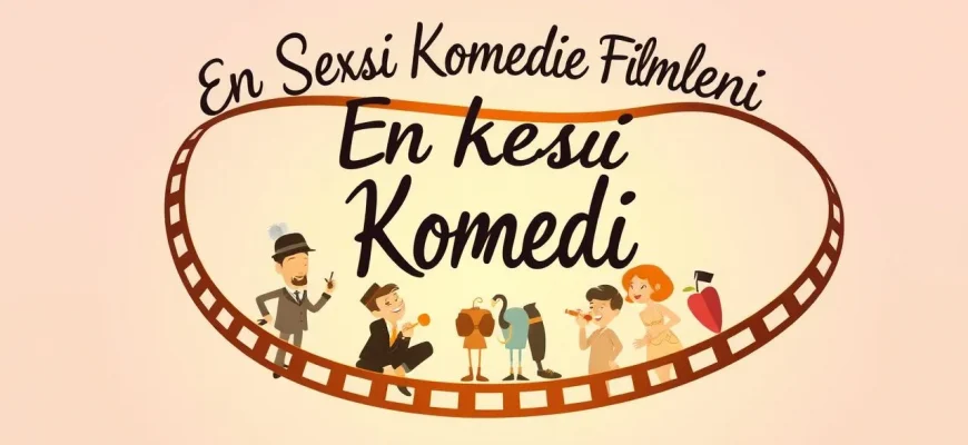 En Seksi Komedi Filmleri En Seksi Komedi Filmleri