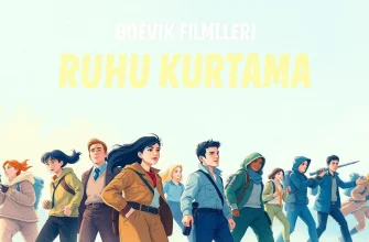 Boevik Filmleri: Ruhu Kurtarma Teması Boevik Filmleri: Ruhu Kurtarma Teması