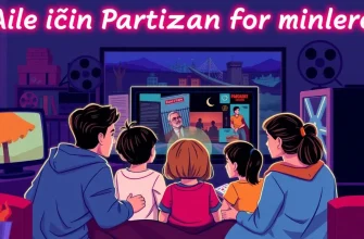 Aile İçin Partizan Filmleri