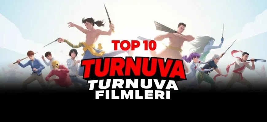 Turnuva Filmleri: Aksiyon ve Heyecan Dolu Boevikler Turnuva Filmleri: Aksiyon ve Heyecan Dolu Boevikler