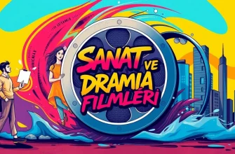 Sanat ve Drama Filmleri Sanat ve Drama Filmleri