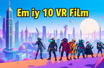 En İyi 10 VR Filmi