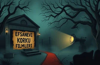 Efsanevi Korku Filmleri