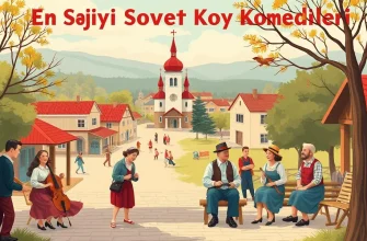 En İyi Sovyet Köy Komedileri