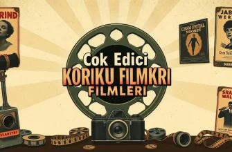 Şok Edici Korku Filmleri Listesi
