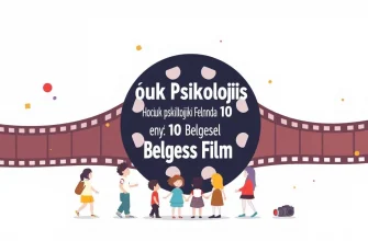 Çocuk Psikolojisi Hakkında En İyi 10 Belgesel Film Çocuk Psikolojisi Hakkında En İyi 10 Belgesel Film
