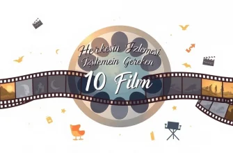 Herkesin İzlemesi Gereken 10 Film