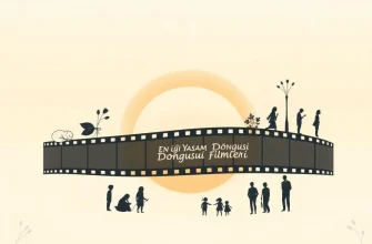 En İyi Yaşam Döngüsü Filmleri